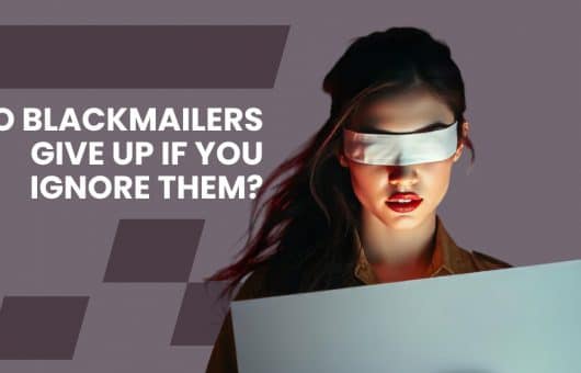 Do Blackmailers Give Up if You Ignore Them?