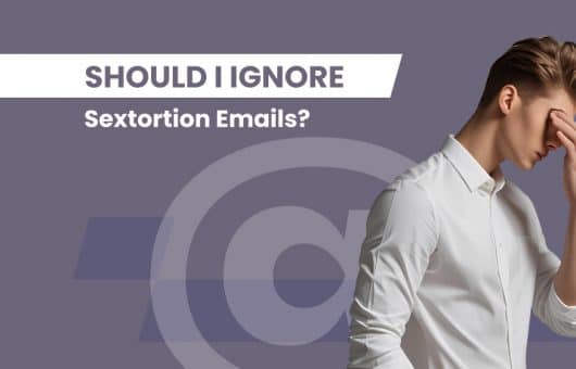 Should I Ignore Sextortion Emails