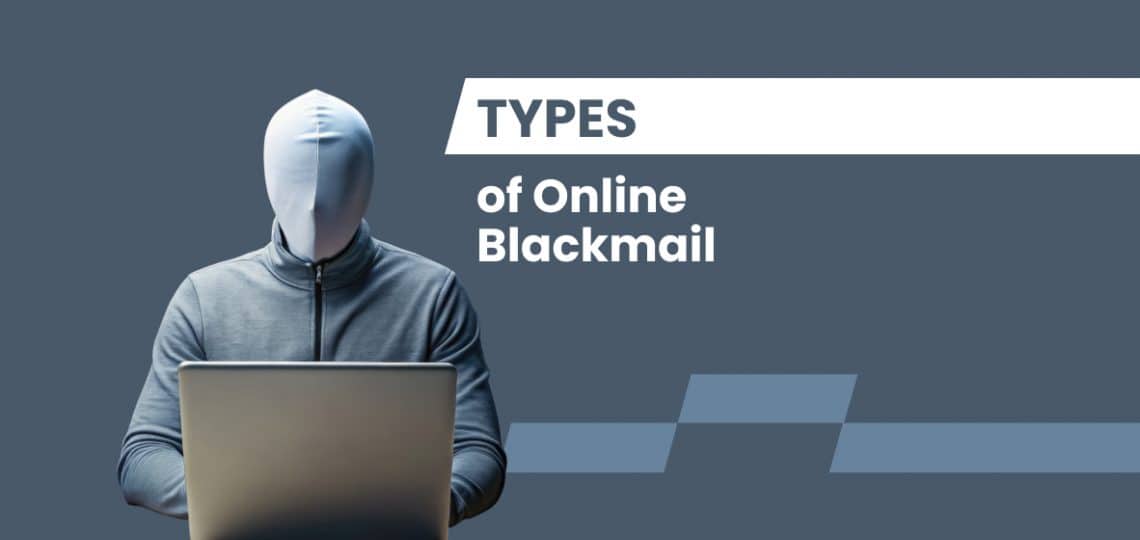 Types of Online Blackmail
