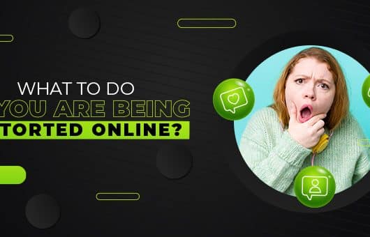What to do If You Are Being Extorted Online
