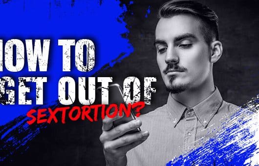 How To Get Out of Sextortion