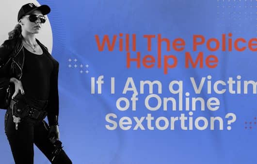 I am a Victim of Sextortion