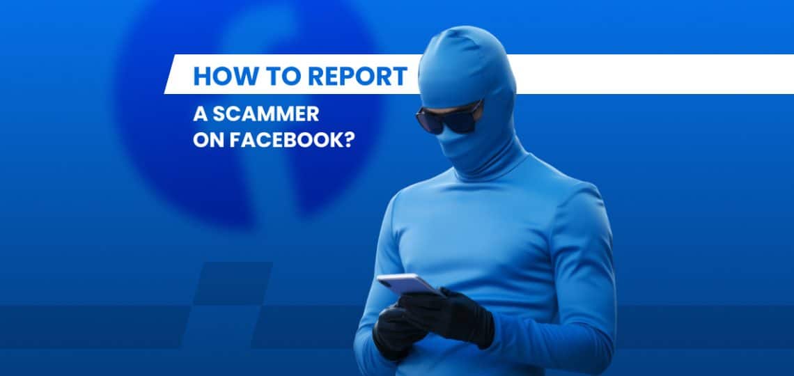 Report a Scammer on Facebook