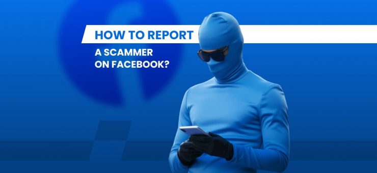 Report a Scammer on Facebook