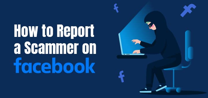 How to Report a Scammer on Facebook