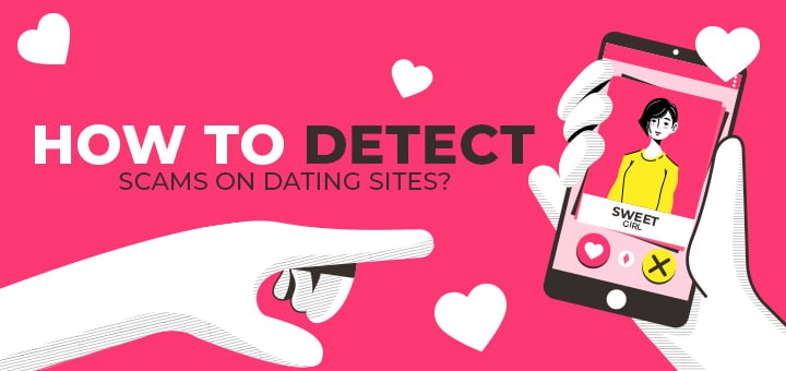 How to detect scams on dating sites