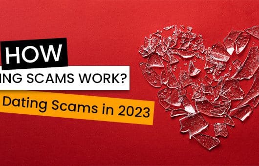 How Dating Scams Work