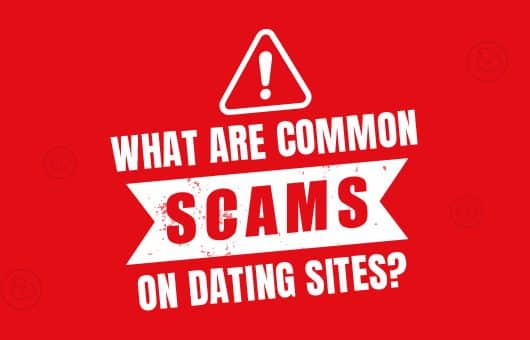 Common Scams On Dating Sites