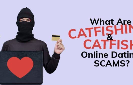 Catfish Online Dating Scams