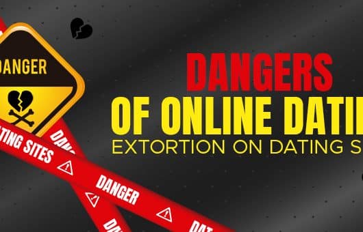 Dangers Of Online Dating