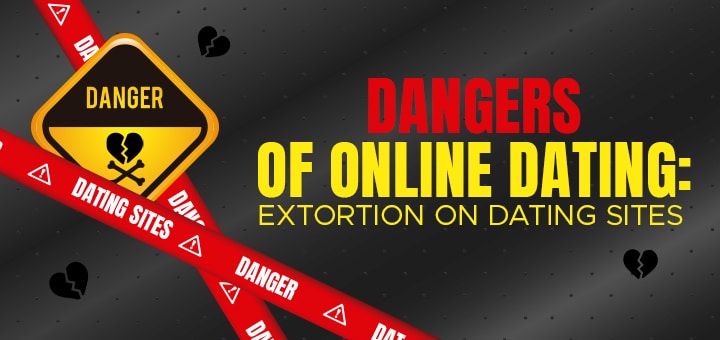 Dangers Of Online Dating