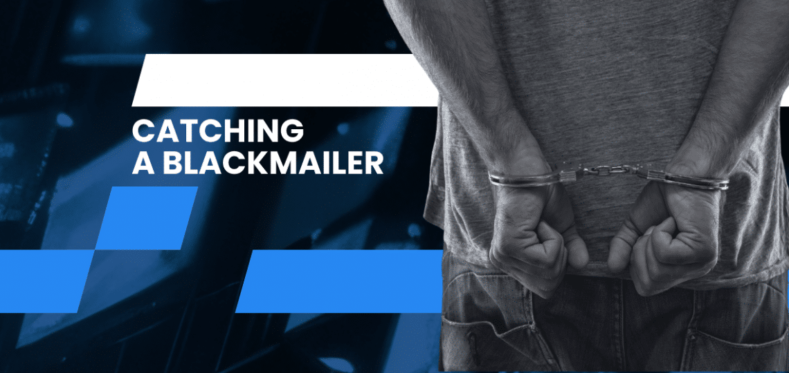 Catching a Blackmailer