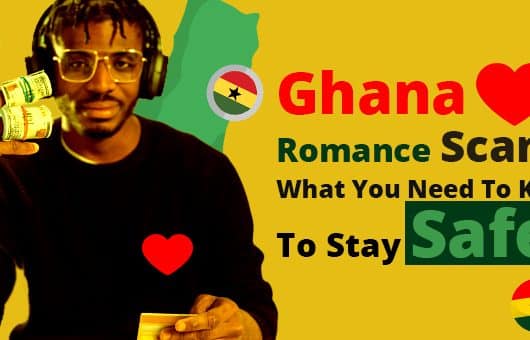 Ghana Romance Scams