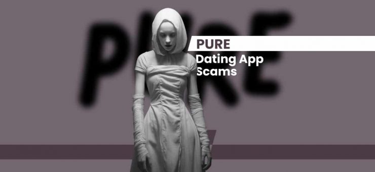 Pure Dating App Scams