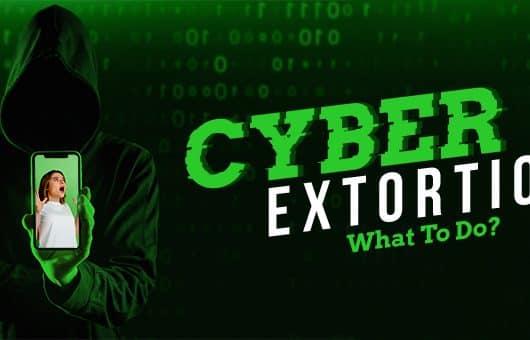 Cyber Extortion What To Do