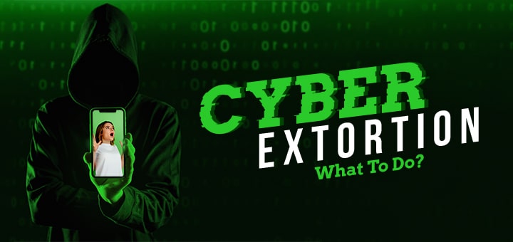 Cyber Extortion What To Do