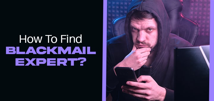 How to find blackmail expert