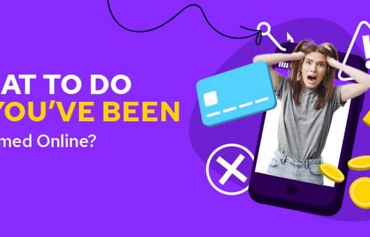 What to do if you've been scammed online?