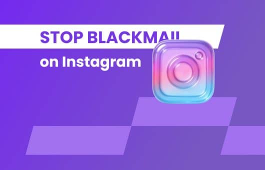 Stop Blackmail on Instagram