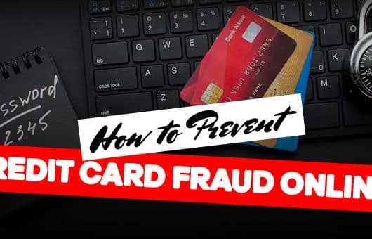 How to Prevent Credit Card Fraud Online