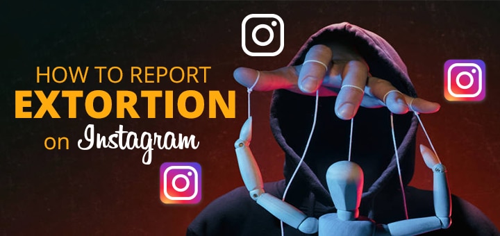 How to report extortion on Instagram