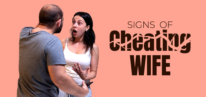 Signs of cheating wife