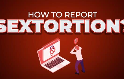How to report sextortion