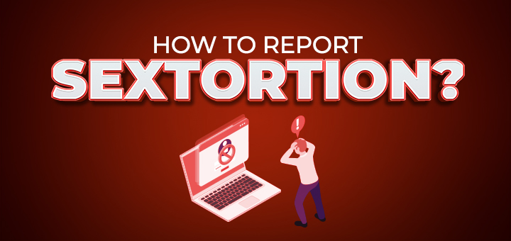 How to report sextortion