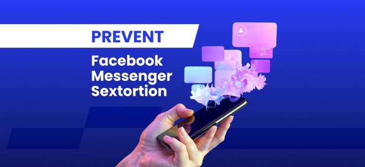 Prevent Facebook Messenger Sextortion