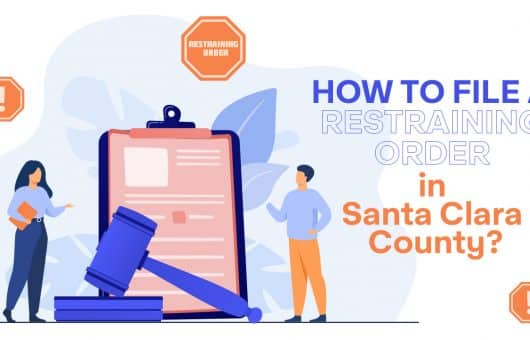 How To File a Restraining Order in Santa Clara County
