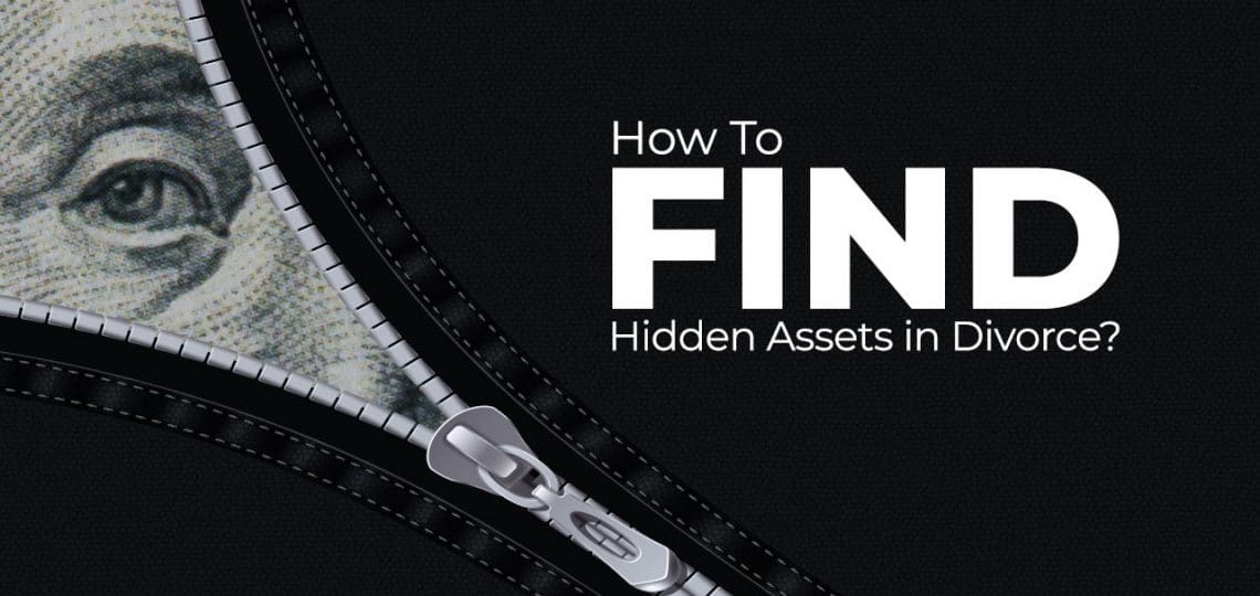 How To Find Hidden Assets in Divorce