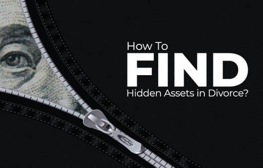 How To Find Hidden Assets in Divorce