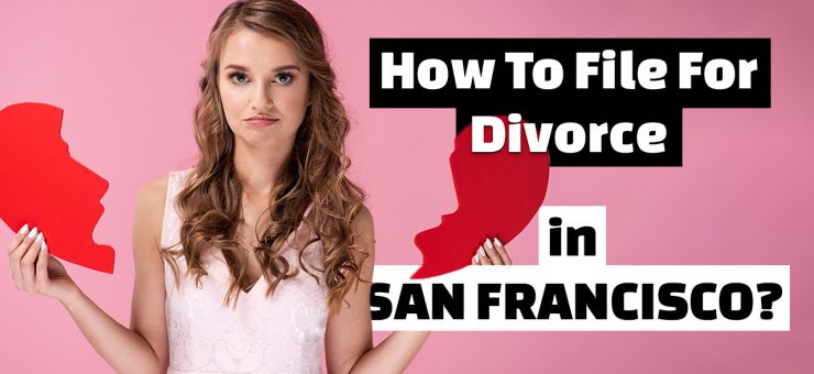 How To Get a Divorce In San Francisco