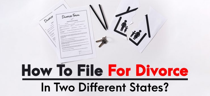 How To Get a Divorce in Two Different States