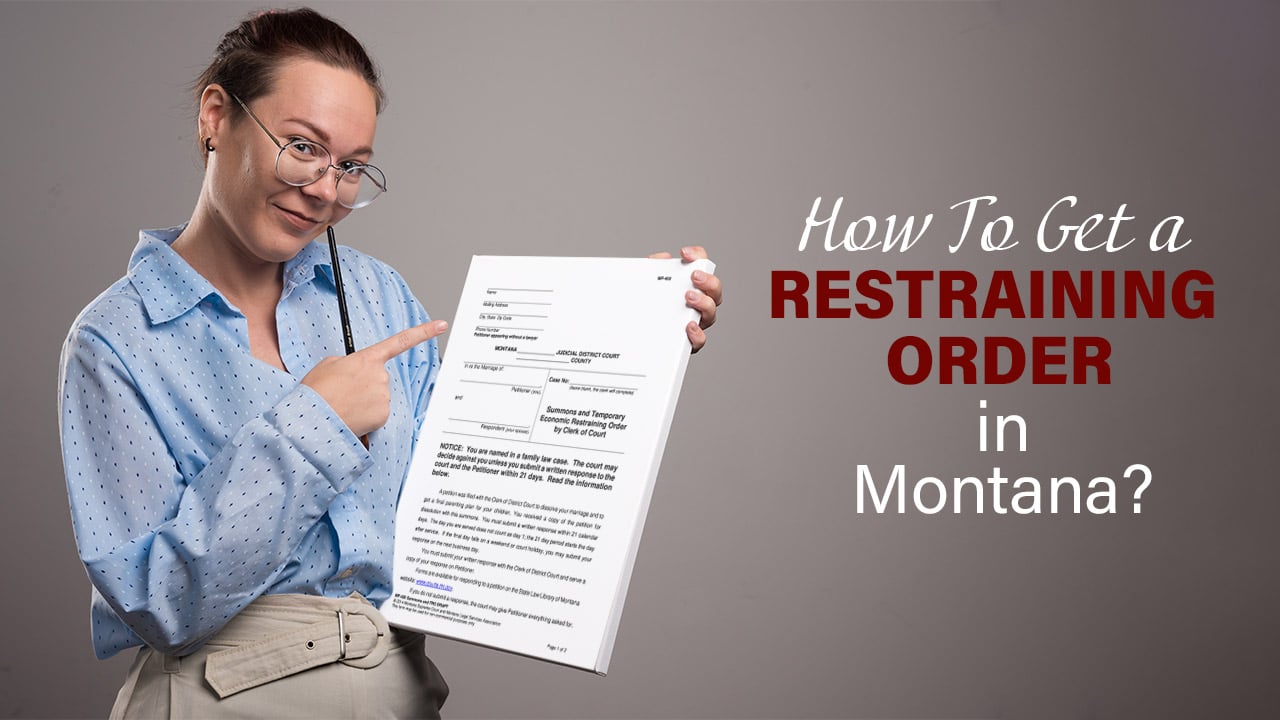 How To Get a Restraining Order in Montana