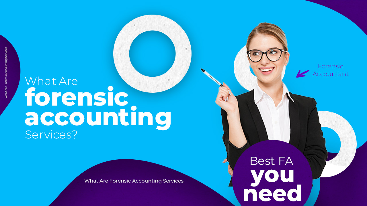 What Are Forensic Accounting Services