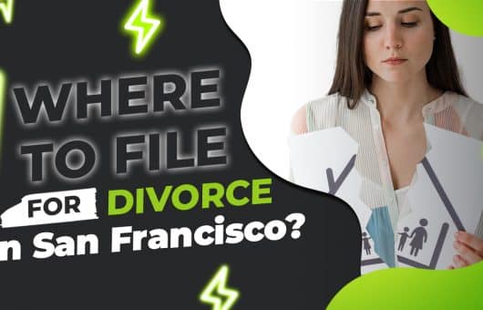 Where To File for Divorce In San Francisco