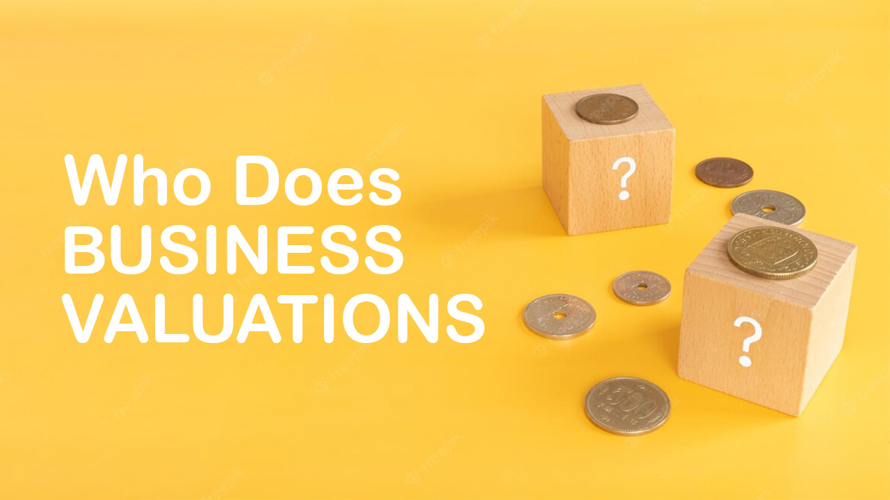 Who Does Business Valuations