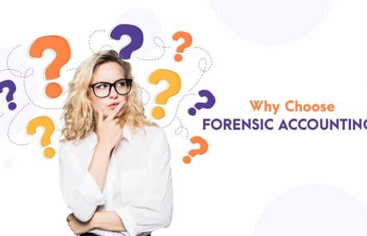 Why Choose Forensic Accounting