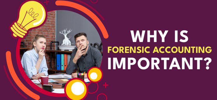 Why Is Forensic Accounting Important
