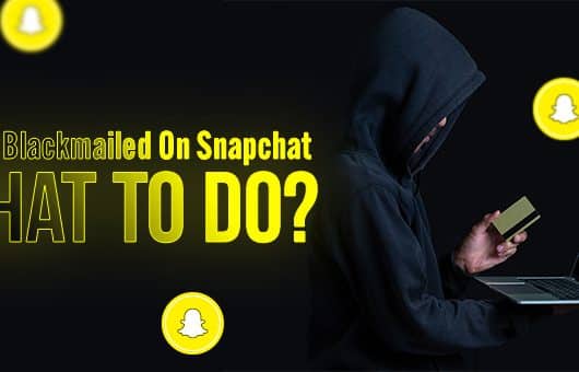 Being Blackmailed On Snapchat