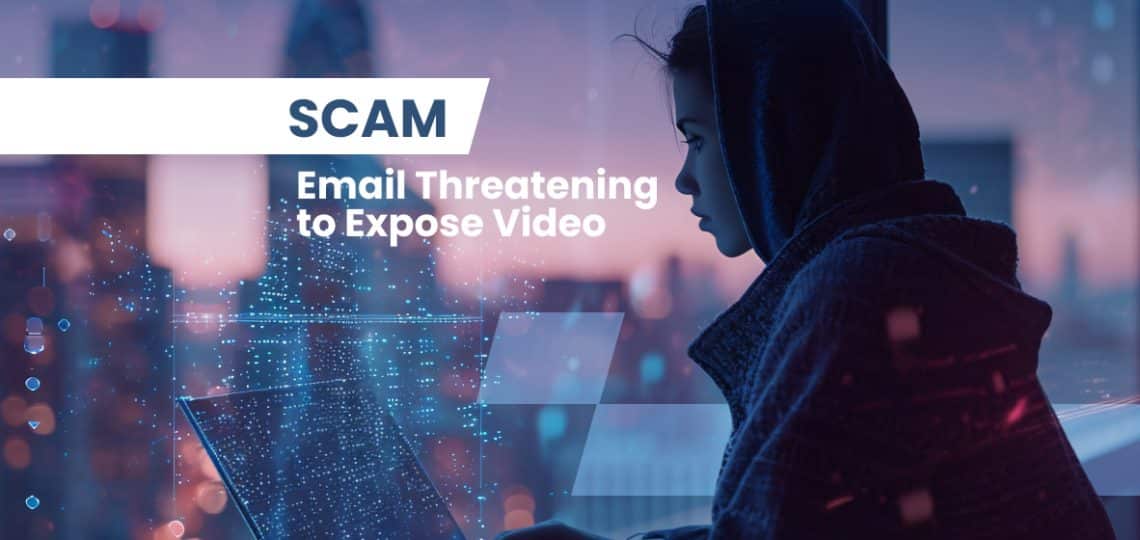 Scam Email Threatening to Expose Video