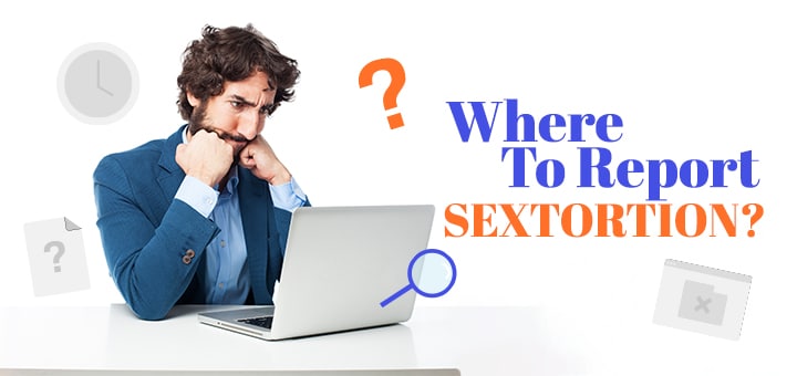 Where to report sextortion