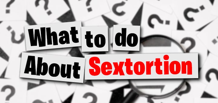 What to do About Sextortion