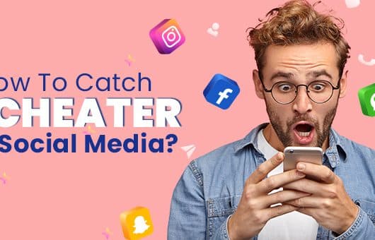 How to Catch a Cheater on social media