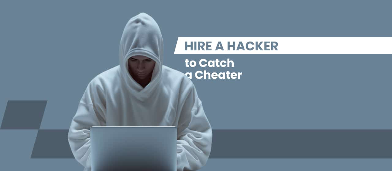 Hire a Hacker to Catch a Cheater