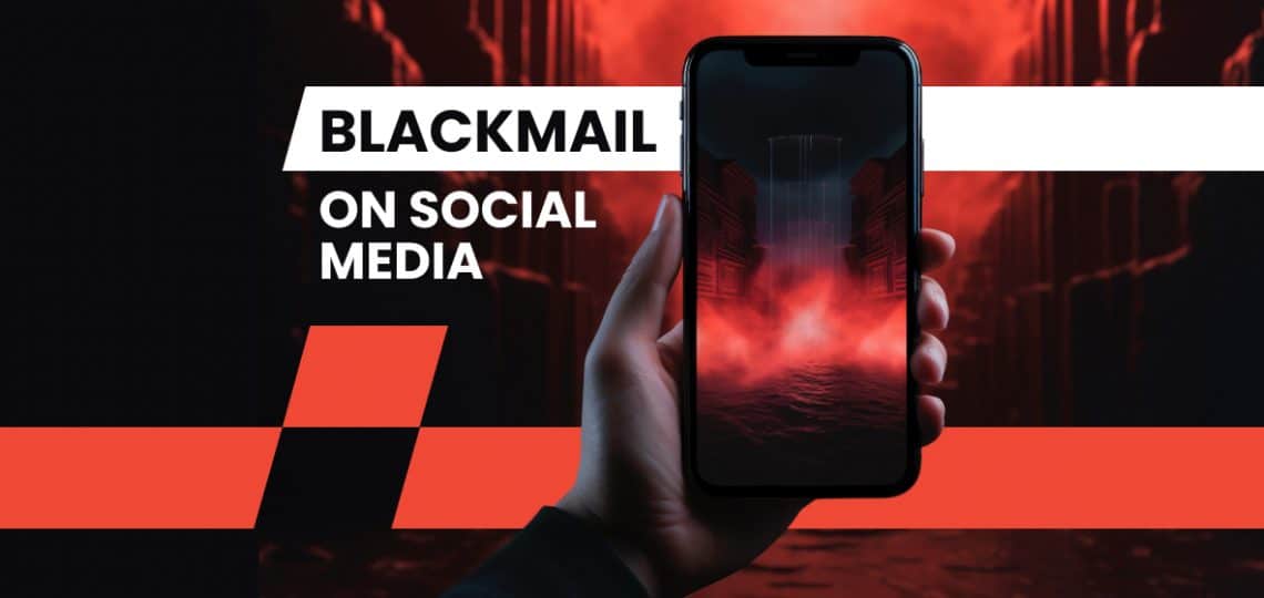 Blackmail on Social Media