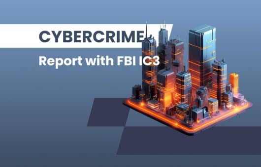 Cybercrime Report with the FBI’s IC3