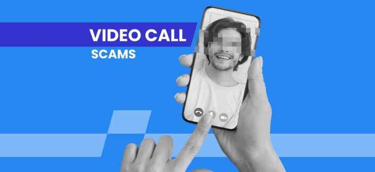 Video Call Scams