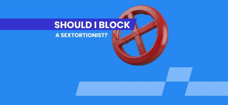 Should I Block a Sextortionist?